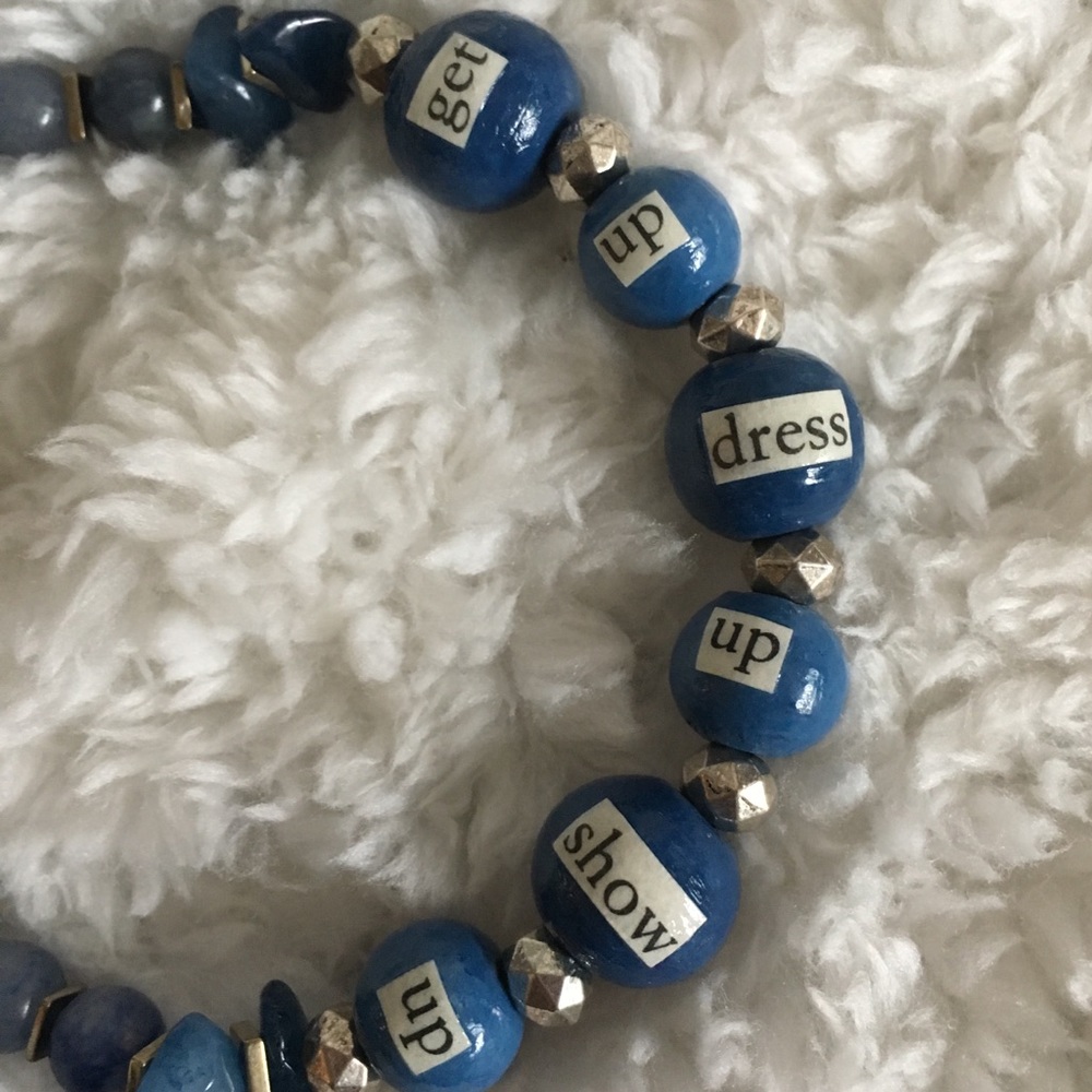 “Get up dress up show up” bracelet